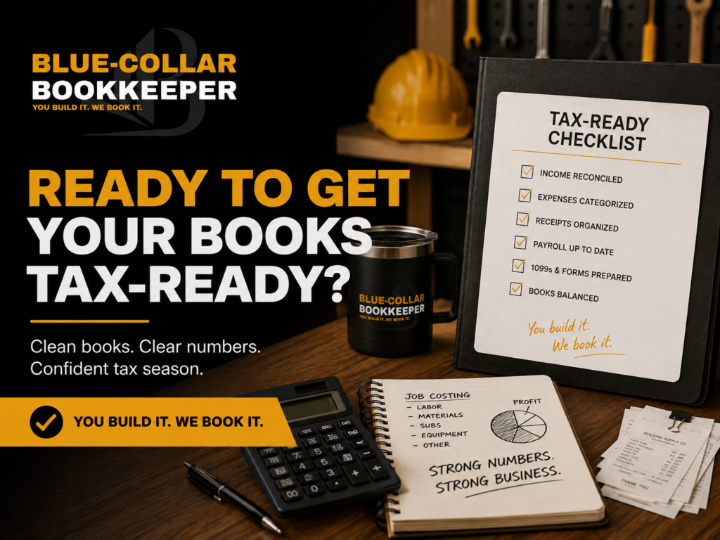 Desk with a calculator, notebook, coffee mug, and clipboard displaying a Tax-Ready Checklist. Bold yellow text reads, Ready to get your books tax-ready?, promoting Blue-Collar Bookkeeper services.